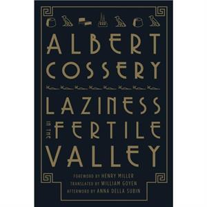 Laziness in the Fertile Valley by Albert Cossery