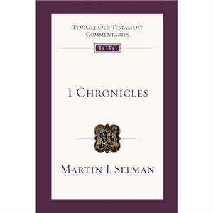 1 Chronicles by Martin J Selman