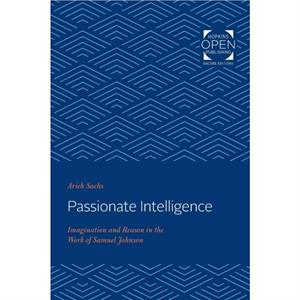 Passionate Intelligence by Arieh Sachs