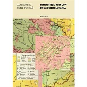 Minorities and Law in Czechoslovakia by Jan Kuklk