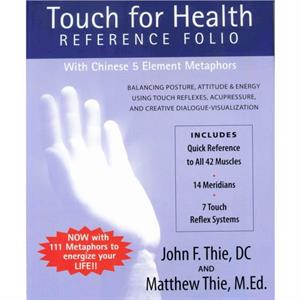 Touch for Health Reference Folio by John Thie