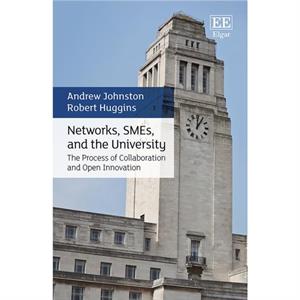 Networks SMEs and the University by Robert Huggins