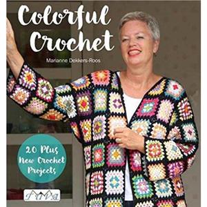 Colorful Crochet by M Dekkersroos