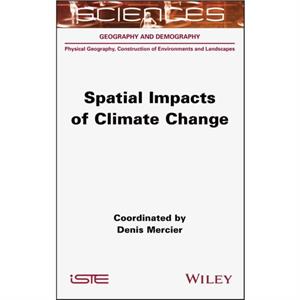 Spatial Impacts of Climate Change by Denis Mercier