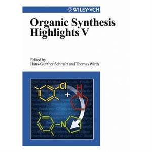 Organic Synthesis Highlights V by HG Schmalz