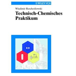 TechnischChemisches Praktikum by Wladimir TU Dresden Reschetilowski