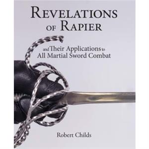 Revelations of Rapier by Robert Childs