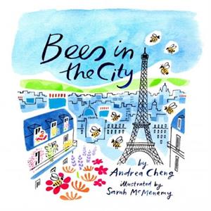 Bees in the City by Andrea Cheng