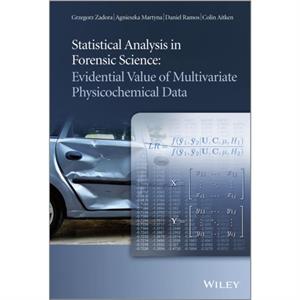 Statistical Analysis in Forensic Science by Grzegorz Zadora