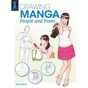 Drawing Manga People and Poses by Ryo Hirata