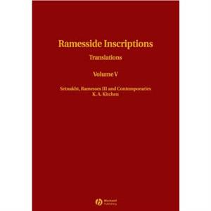 Ramesside Inscriptions Setnakht Ramesses III and Contemporaries by Kitchen