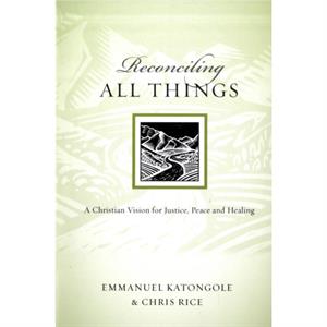 Reconciling All Things by Chris Rice