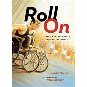 Roll On by Ainslie Manson