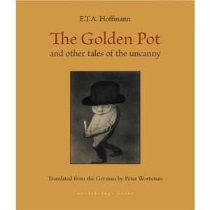 The Golden Pot by Peter Wortsman