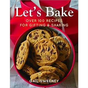 Lets Bake by Gail Sweeney