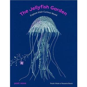 The Jellyfish Garden by Paola Vitale