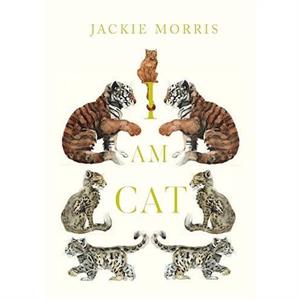 I am Cat by Jackie Morris