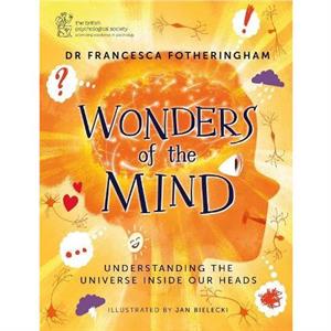 Wonders of the Mind by Francesca Fotheringham