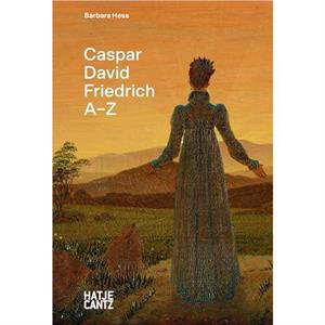 Caspar David Friedrich AZ by Barbara Hess