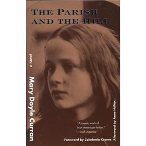 The Parish and the Hill by Mary Doyle Curran