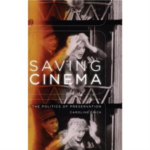 Saving Cinema by Frick & Caroline & University of Texas & Austin