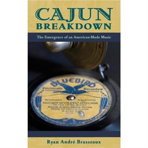 Cajun Breakdown by Brasseaux & Ryan Andre & Yale University