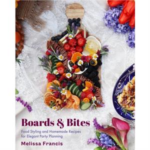 Boards and Bites by Melissa Francis