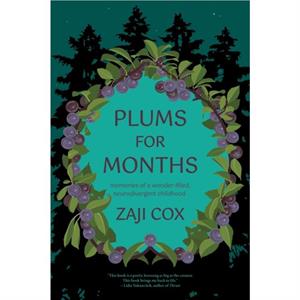 Plums for Months by Zaji Cox