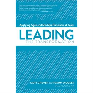 Leading the Transformation by Tommy Mouser