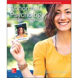 ISE Abnormal Psychology Clinical Perspectives on Psychological Disorders by Susan Krauss Whitbourne