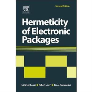 Hermeticity of Electronic Packages by Hal Greenhouse