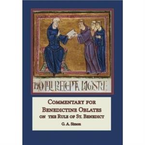 Commentary for Benedictine Oblates by G a Simon