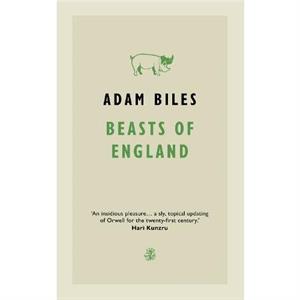 Beasts Of England by Adam Biles