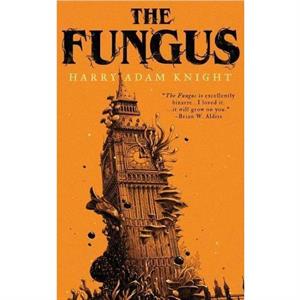 The Fungus by John Brosnan