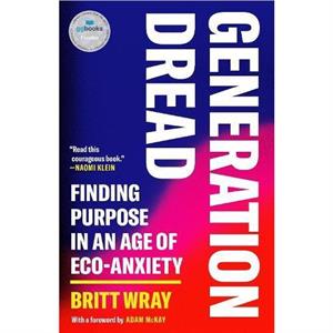 Generation Dread by Britt Wray