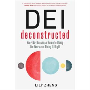 DEI Deconstructed by Lily Zheng