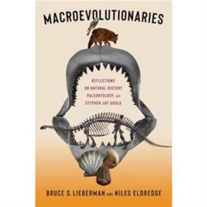 Macroevolutionaries by Niles Eldredge