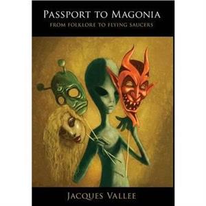 Passport to Magonia by Jacques Vallee