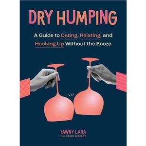 Dry Humping by Tawny Lara