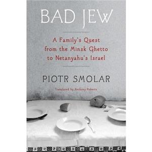 Bad Jew by Anthony Roberts