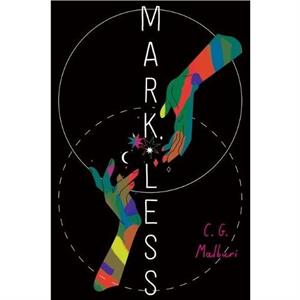 Markless by C.G. Malburi