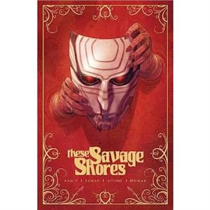 These Savage Shores by Ram V