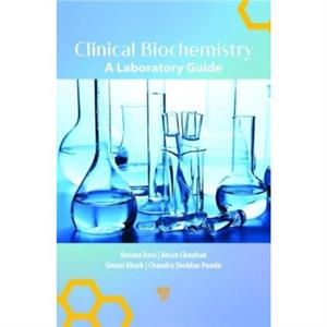 Clinical Biochemistry by Chandra Shekhar Pundir