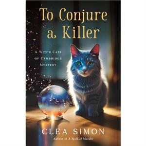 To Conjure a Killer by Clea Simon