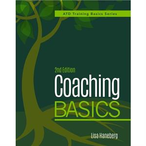 Coaching Basics 2nd Edition by Lisa Haneberg