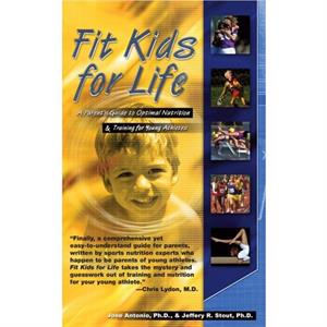 Fit Kids for Life by Jeffrey R. Stout