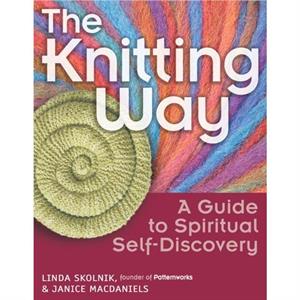 The Knitting Way by Janice MacDaniels