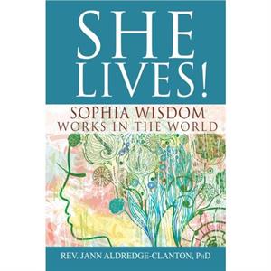 She Lives by AldredgeClanton & Rev. Jann & PhD