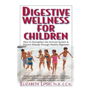 Digestive Wellness for Children by Elizabeth Lipski