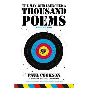 The Man Who Launched a Thousand Poems Volume Two by Paul Cookson